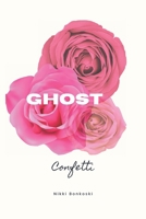 Ghost Confetti B0F7GL3357 Book Cover