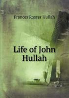 Life of John Hullah 1108062431 Book Cover