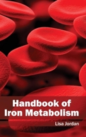 Handbook of Iron Metabolism 1632412381 Book Cover