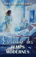 Esclavage des Temps Modernes (French Edition) 1966929102 Book Cover