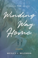 The Winding Way Home 1736075047 Book Cover