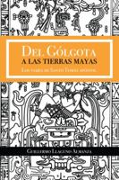 del G�lgota a Las Tierras Mayas: Los Viajes de Santo Tom�s Ap�stol 1506517935 Book Cover