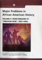Major Problems in African-American History: From Freedom to "Freedom Now," 1865-1990s (Major Problems in American History Series) 0669462934 Book Cover
