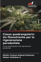 Cissus quadrangularis: Un fitonutriente per la rigenerazione parodontale (Italian Edition) 6139698162 Book Cover