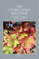 The Living Light Dialogue Volume 11: Spiritual Awareness Classes of the Living Light Philosophy 1947199080 Book Cover