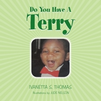 Do You Have a Terry 1796068578 Book Cover