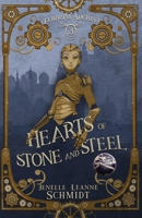 Hearts of Stone and Steel 1960357018 Book Cover