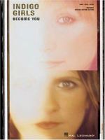 Indigo Girls - Become You 0634048112 Book Cover