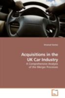 Acquisitions in the UK Car Industry: A Comprehensive Analysis of the Merger Processes 3639154428 Book Cover