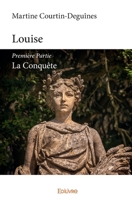 Louise - Première Partie (French Edition) 2414288264 Book Cover