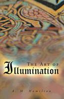 The Art of Illumination 145250735X Book Cover