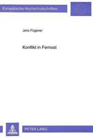 Konflikt in Fernost: Studien Zur Japan-Politik Der USA 1931-1934/36 3631310846 Book Cover