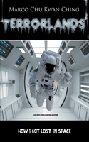 How I Got Lost in Space: Terrorlands 0648655202 Book Cover