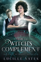 The Witch's Complement 1736969714 Book Cover