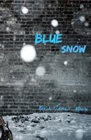 Blue Snow 1642611360 Book Cover