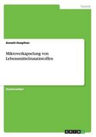 Mikroverkapselung von Lebensmittelzusatzstoffen 3638703169 Book Cover