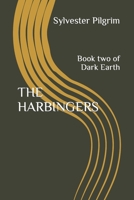 The Harbingers: Book Two of Dark Earth B0C4MWPP29 Book Cover