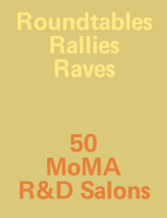 Roundtables, Rallies, Raves B0GWM4FLY3 Book Cover