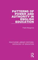 Patterns of Power and Authority in English Education 1138629812 Book Cover