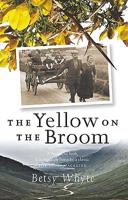 The Yellow on the Broom 0708829384 Book Cover