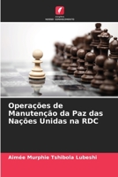 Opera��es de Manuten��o da Paz das Na��es Unidas na RDC 6204113127 Book Cover