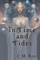 In Time and Tides (The Many Worlds of Liberté Féminin Sequence) B0D6Q56DQ3 Book Cover