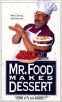 Mr. Food Makes Dessert 0688116027 Book Cover