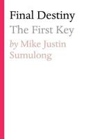 Final Destiny: The First Key 1925819485 Book Cover
