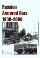 Russian Armored Cars 1930-2000 1892848058 Book Cover