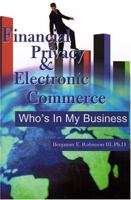 Financial Privacy & Electronic Commerce 0595130461 Book Cover