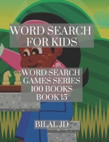 word search for kids: all ages puzzles, brain games, word scramble, Sudoku, mazes, mandalas, coloring book, workbook, activity book, (8.5x 11), large print, search & find, boosting entertainment, educ 1697482740 Book Cover