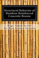 Structural Behavior of Bamboo Reinforced concrete Beams 1981383034 Book Cover