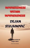 NOWHERENESS WITHIN NOWHERENESS (THE WORLD IN NOWHERENESS) B0DMJTNXZ2 Book Cover