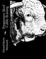 Progressive Beef Cattle Raising 1729844936 Book Cover