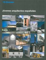 2G Dossier. Jóvenes arquitectos españoles (Spanish and English Edition) 8425223431 Book Cover