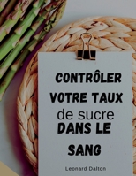 Contrôler votre taux de sucre dans le sang B0C91RSCM7 Book Cover