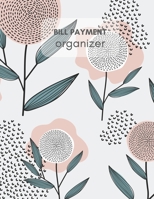 Bill Payment Organizer: Personal & Household Monthly Bill Tracker Worksheet with Due Date, Check box for Paid Item | Flora Illustration Matte Cover Design (Personal Bill Logbook Flora Edition) 1693947951 Book Cover