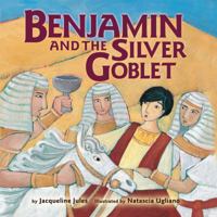 Benjamin and the Silver Goblet (Bible) 0822587580 Book Cover