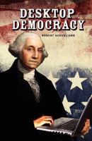 Desktop Democracy 1470133202 Book Cover
