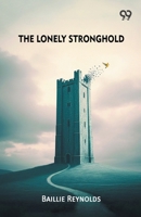 The Lonely Stronghold 9373403613 Book Cover