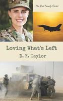 Loving What's Left 1721720839 Book Cover