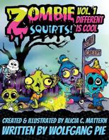 Zombie Squirts! 1491009985 Book Cover