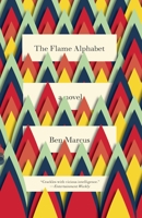 The Flame Alphabet 030773997X Book Cover