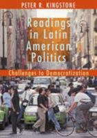 Readings in Latin American Politics: Challenges to Democratization 0618371362 Book Cover