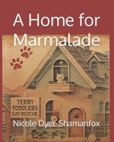 A Home for Marmalade B0DZVZTJ2F Book Cover