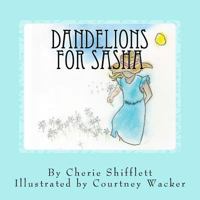 Dandelions for Sasha 1544673884 Book Cover