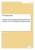 Analyse Und Zusammenfuhrung Bewahrter Ansatze Zur Geschaftsprozessoptimierung 3838675452 Book Cover
