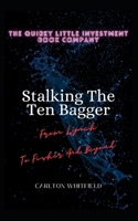 Stalking The Ten Bagger B0BF1W7FYV Book Cover