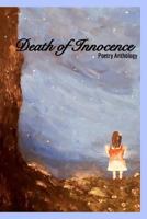Death of Innocence: Poetry Anthology 1388457458 Book Cover