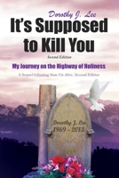 It's Supposed to Kill You: Second Edition 1951742605 Book Cover